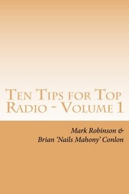Ten Tips for Top Radio - Volume 1