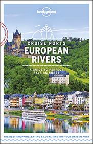 Lonely Planet Cruise Ports European Rivers (Travel Guide)