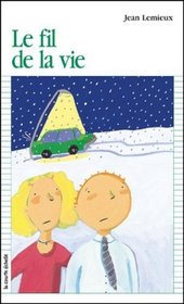 Le Fil de La Vie (French Edition)