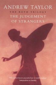 The Judgement of Strangers (The Roth Trilogy)