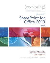 Exploring Microsoft SharePoint for Office 2013, Brief (Exploring for Office 2013)