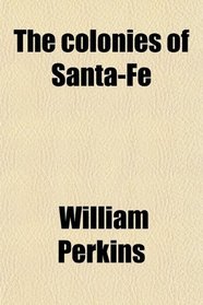 The colonies of Santa-Fe