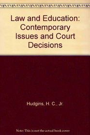 Law & Education: Contemporary Issues & Court Decisions