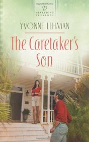 The Caretaker's Son (Heartsong Presents)