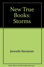New True Books: Storms (New True Books: Holidays (Paperback))