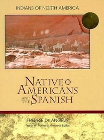 Native Americans and the Spanish (Indians of North America)