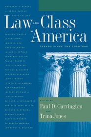 Law and Class in America: Trends Since the Cold War
