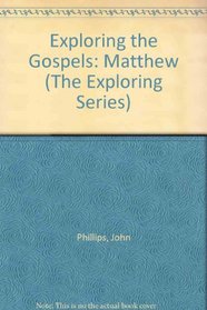 Exploring the Gospels: Matthew (The Exploring Series)