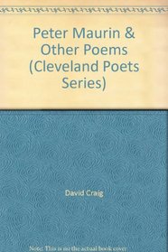 Peter Maurin & Other Poems (Cleveland Poets Series)