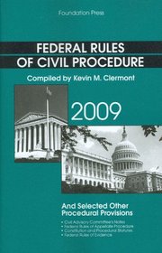 Federal Rules of Civil Procedure and Selected Other Procedural Provisions, 2009 Edition (Academic Statutes)