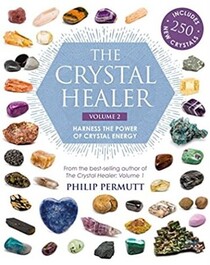 The Crystal Healer: Volume 2: Harness the power of crystal energy. Includes 250 new crystals