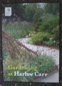 Gardening at Harlow Carr