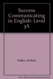 Success Communicating in English: Level 3A