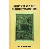 Henry VIII and the English Reformation (British History in Perspective)