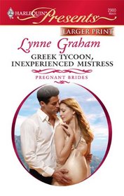 Greek Tycoon, Inexperienced Mistress (Harlequin Presents, No 2900) (Larger Print)