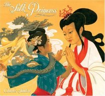 The Silk Princess (Picture Book)