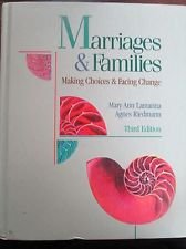 Marriages & Families: Making Choices and Facing Change
