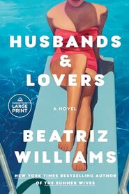 Husbands & Lovers: A Novel