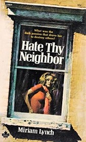 Hate Thy Neighbor