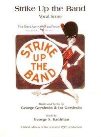 Strike Up the Band : Vocal Score