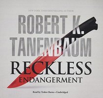 Reckless Endangerment (Butch Karp and Marlene Ciampi, Bk 10) (Audio CD) (Unabridged)