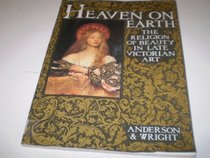 Heaven on Earth: The Religion of Beauty in Late Victorian Art