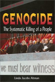 Genocide: The Systematic Killing of a People (Issues in Focus)