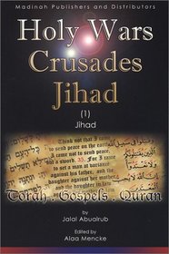 Holy Wars...Crusades...Jihad