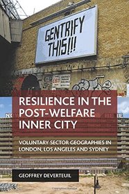 Resilience in the Post-Welfare Inner City: Voluntary Sector Geographies in London, Los Angeles and Sydney