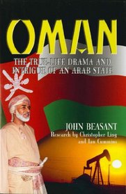 Oman: The True-life Drama and Intrigue of an Arab State