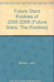 Future Stars Rookies of 2005-2006 (Future Stars: The Rookies)