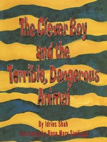 The Clever Boy and the Terrible, Dangerous Animal with CD (Audio)