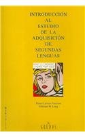Introduccion Al Estudio De La Adquisicion De Segundas Lenguas/ An Introduction to Second Language Acquisition Research (Manuales / Manuals) (Spanish Edition)