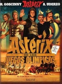 Asterix en los Juegos Olimpicos/ Asterix at the Olympic Games: El album de la pelicula/ Album of the Film (Spanish Edition)