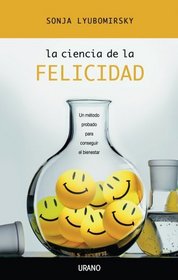 CIENCIA DE LA FELICIDAD, LA (Spanish Edition)