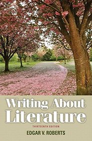 Writing About Literature Plus NEW MyLiteratureLab -- Access Card Package (13th Edition)
