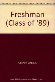 Freshman (Class of '89, No 1)