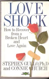 Loveshock: How to Survive a Broken Heart (Positive Paperbacks)