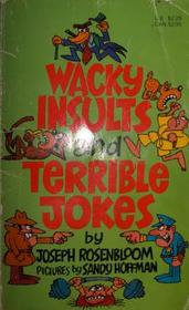 Wacky Insults and Terrible Jokes