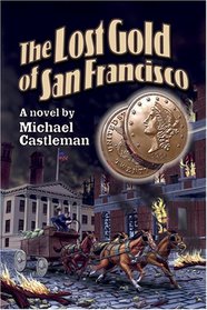 Lost Gold of San Francisco