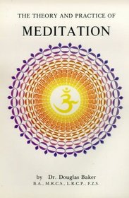 Meditation: The Theory and Practice
