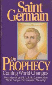 Saint Germain on Prophecy