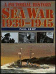 A Pictorial History of the Sea War 1939-1945