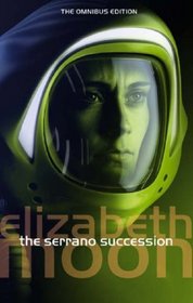 The Serrano Succession: Omnibus Three