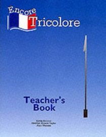 Encore Tricolore: Level 1 Teacher Bk 1 (Encore Tricolore)