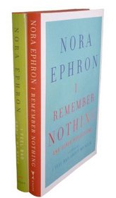 The Nora Ephron Bundle: I Feel Bad About My Neck and I Remember Nothing