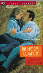 The Last Real Cowboy (Silhouette Intimate Moments, No 684)