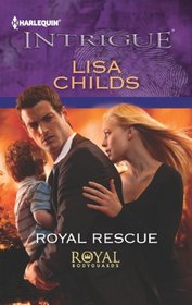 Royal Rescue (Royal Bodyguards, Bk 3) (Harlequin Intrigue, No 1417)