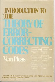 Introduction to the Theory of Error-Correcting Codes (Wiley-Interscience Publication)