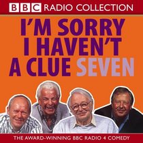 I'm Sorry I Haven't a Clue, Vol. 7 (BBC Radio Collection)